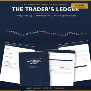 May include: A digital journal titled The Trader's Ledger, featuring a 28-day trade log, weekly review, and risk-discipline planner. The dark blue cover displays the title and subtitle, while interior pages show structured forms for tracking trades.