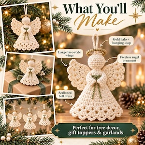 May include: A faceless crochet angel ornament featuring a cream-colored scalloped bell dress, large lace-style wings, and a gold halo with a hanging loop. The text reads What You'll Make, Gold halo + hanging loop, Large lace-style wings, Faceless angel ornament, Scalloped bell dress, and Perfect for tree decor, gift toppers & garlands.
