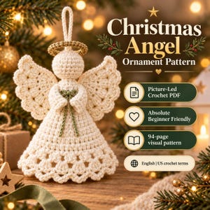 May include: A cream-colored crochet angel ornament with a gold halo and green bow, featuring a 94-page visual pattern PDF for beginners. The text reads Christmas Angel Ornament Pattern, Picture-Led Crochet PDF, Absolute Beginner Friendly, 94-page visual pattern, and English | US crochet terms.