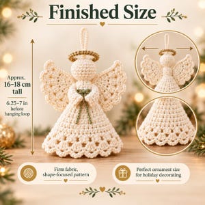 May include: A cream-colored crocheted angel ornament with a gold halo and a small green bow. The text indicates a finished size of approximately 16-18 cm tall, or 6.25-7 inches before the hanging loop. It features a firm fabric pattern.