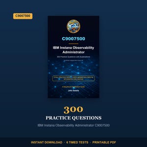May include: A dark blue study guide titled C9007500 IBM Instana Observability Administrator with 300 practice questions and explanations. The cover features a NavyDuck logo, a network node graphic, and the author name John Swartz in white text.