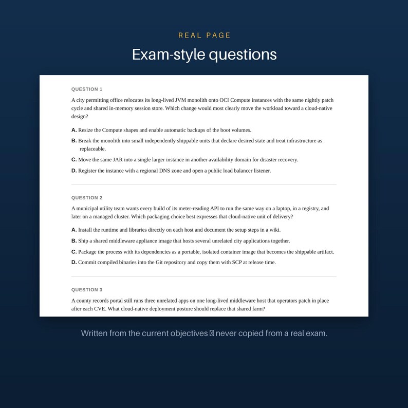 May include: A white document titled Real Page Exam-style questions on a dark blue background. It contains three multiple-choice questions about cloud-native design, OCI Compute, API packaging, and deployment postures with four options each.