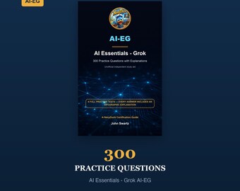 Pruebas de práctica Grok AI-EG: 300 preguntas con explicaciones / Guía de estudio imprimible en PDF para la preparación del examen / Descarga instantánea
