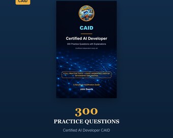 Exámenes de práctica para la certificación de Desarrollador de IA (CAID): 300 preguntas / Preparación para el examen en PDF imprimible / Descarga instantánea