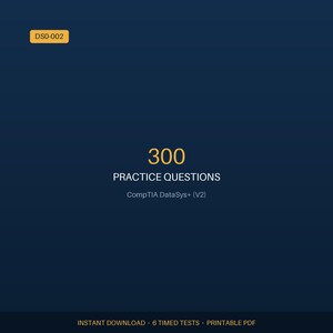 Op de afbeelding: Een donkerblauwe digitale documentomslag met de gele tekst DS0-002 in de linkerbovenhoek. Het midden toont 300 PRACTICE QUESTIONS en CompTIA DataSys+ (V2). Onderaan staat de tekst INSTANT DOWNLOAD 6 TIMED TESTS PRINTABLE PDF.