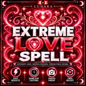 Può includere: Una grafica digitale con il testo EXTREME LOVE SPELL e LUNARA in alto. Il design presenta un cuore rosso brillante, motivi luminosi vorticosi e piccoli cuori. Sotto, il testo recita INTENSIFY LOVE. DEEPEN PASSION. STRENGTHEN DESIRE.