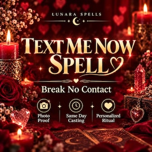 Może przedstawiać: Cyfrowa grafika zatytułowana LUNARA SPELLS z tekstem TEXT ME NOW SPELL oraz Break No Contact. Obraz przedstawia czerwone róże, zapalone czerwone świece, kryształowy grot, ozdoby w kształcie serca oraz karty tarota na czerwonym tle.