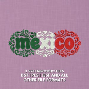 Mexico Floral Embroidery Design | Tricolor Flag Colors Green White Red Ornate Scroll Lettering | Mexican Pride Heritage