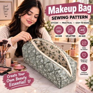 May include: A quilted makeup bag sewing pattern featuring a sage green exterior with a white floral print and a cream-colored interior. The text reads Makeup Bag Sewing Pattern, A4 Size, US Letter, A0 Size, and Create Your Own Beauty Essential.