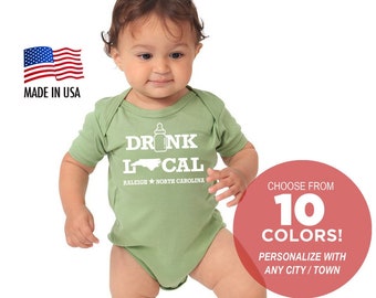 North Carolina Humorous 'Drink Local' Cotton or Organic Cotton Baby One Piece Bodysuit - Infant Girl or Boy Gift American Made Baby Clothing