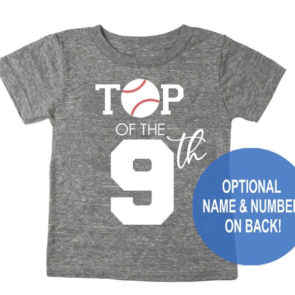 Top of the 9th Birthday Shirt - Baseball Shirt for 9th Birthday