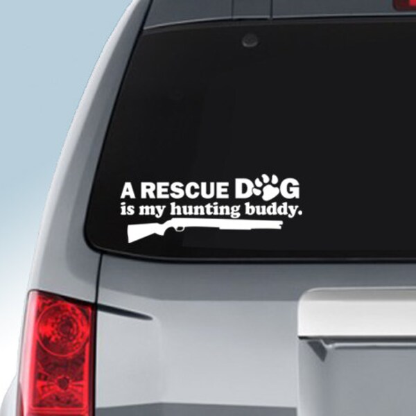 Ein Rettungshund ist mein Jagdfreund Vinyl Aufkleber für Autofenster