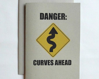 Love Card Funny Mature Danger Curves Ahead