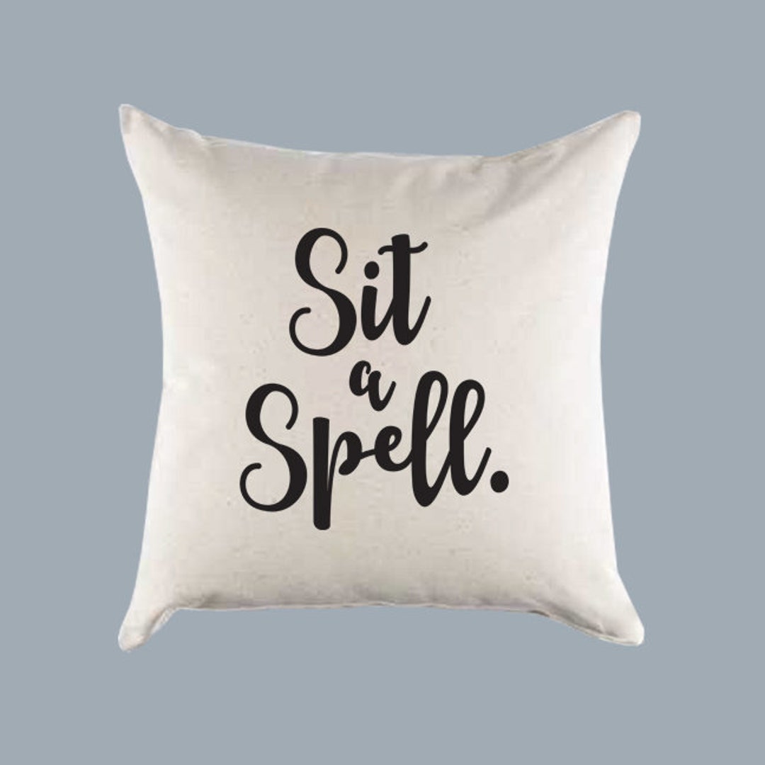 Sit a Spell Front Porch Canvas Pillow or Pillow Cover Home Throw Pillow