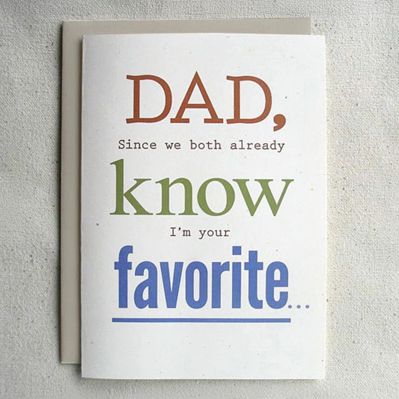 Father Birthday Card Funny Dad, Since we both already know I'm your favorite... 画像 1