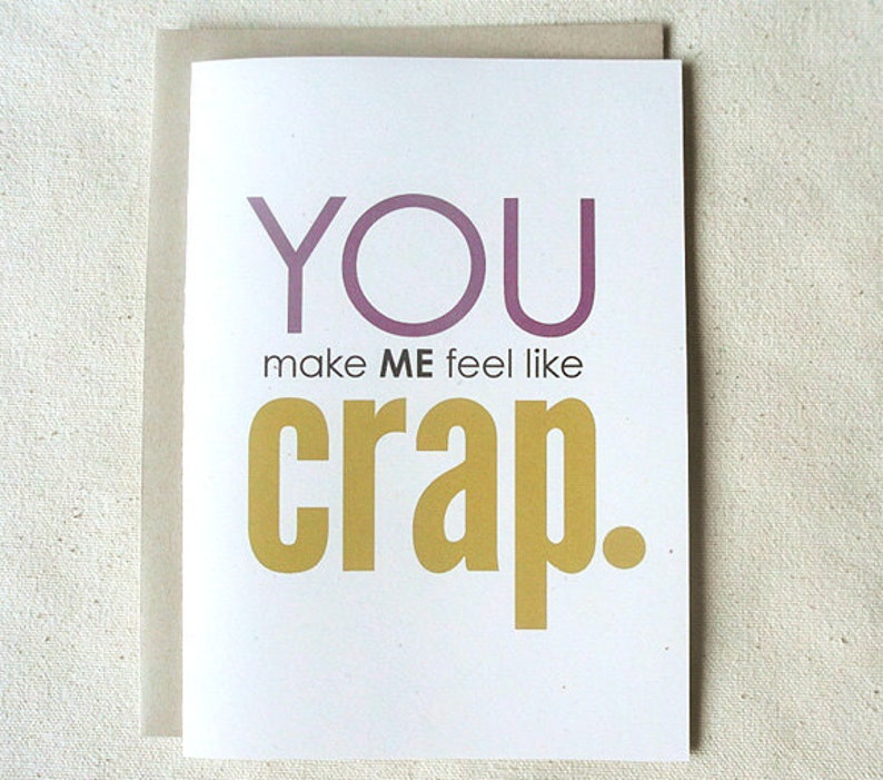 Birthday Card Funny You Make Me Feel Like Crap. Etsy