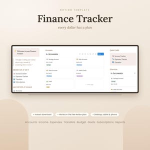 May include: A Notion template titled Finance Tracker with the tagline every dollar has a plan. The interface displays sections for Accounts, Money In & Out, Quick Adds, and Overview, featuring lists for income, expenses, transfers, and subscriptions.