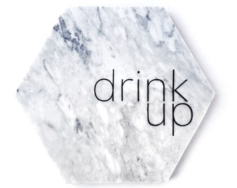1 Drink Up Marble Hexagon Coaster - Barware, Home Bar, Wine, Beer, Home Decor, Birthday Gift, Celebrate, Party, Housewarming