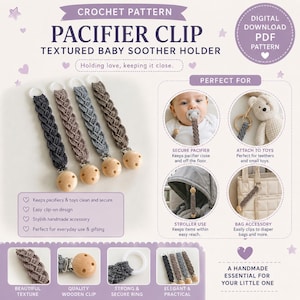 May include: A digital crochet pattern for a pacifier clip and textured baby soother holder. The design features four braided straps in dark gray, tan, blue-gray, and brown, each attached to a round wooden clip and a white plastic ring.