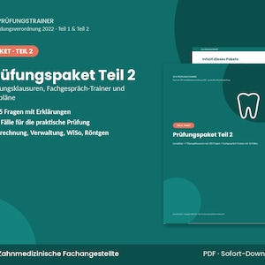 May include: A digital study guide titled ZFA PRÜFUNGSTRAINER Ausbildungsverordnung 2022 Teil 1 & Teil 2. The teal-colored document features a white tooth icon, text detailing 185 questions, 12 practical exam cases, and topics like billing, administration, and X-rays.