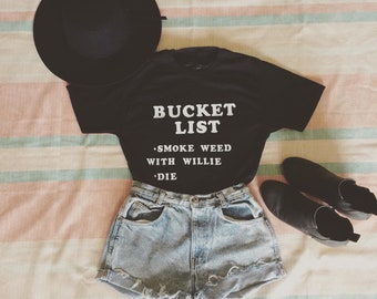 Grappig T-shirt met bucketlist-rook wiet en Willie