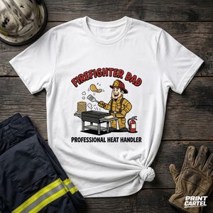 Camiseta de bombero profesional para padres que manejan el calor / Camiseta divertida de bombero / Camiseta de regalo para bomberos