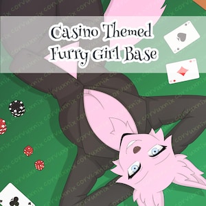 Könnte beinhalten: Eine digitale Illustration einer rosa anthropomorphen Figur mit hellblauen Augen in einem dunklen Anzug, die auf einer grünen Oberfläche mit Spielkarten, roten Würfeln und Pokerchips liegt. Der Text Casino Themed Furry Girl Base ist zentriert.