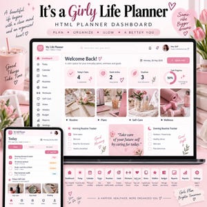 May include: A digital life planner dashboard displayed on a laptop and smartphone screen. The interface features a light pink colour scheme with sections for tasks, goals, routines, and wellness trackers, including text like It's a Girly Life Planner.