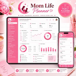 May include: A digital Mom Life Planner interface displayed on a tablet and smartphone, featuring pink and white color schemes, dashboard widgets for tasks, family events, budget tracking, and habit progress, with text including Mom Life Planner.