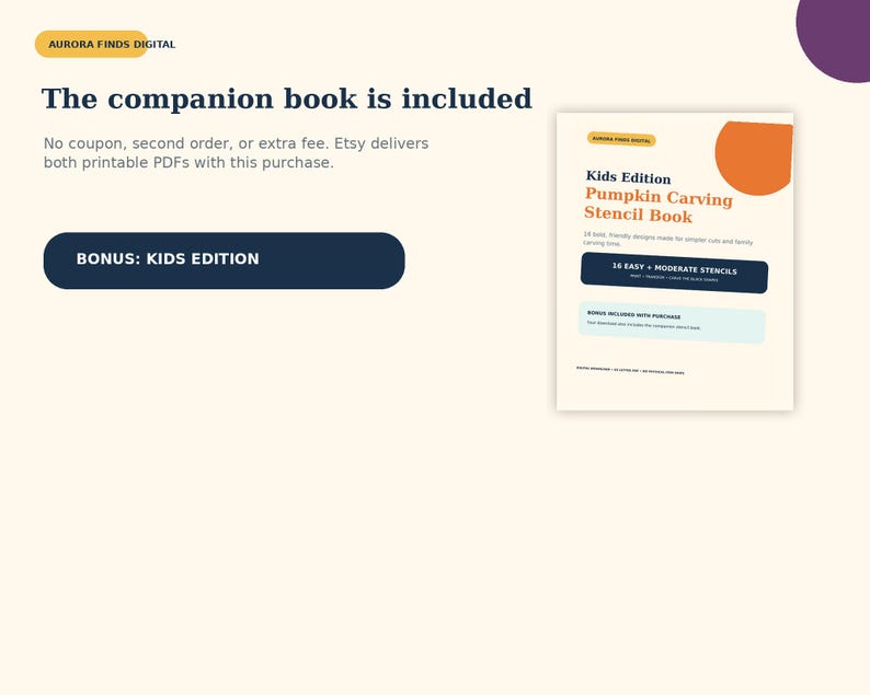 May include: A digital product advertisement featuring the text The companion book is included and BONUS: KIDS EDITION. An image of a Kids Edition Pumpkin Carving Stencil Book is displayed, showing an orange circle, dark blue button, and light blue box.