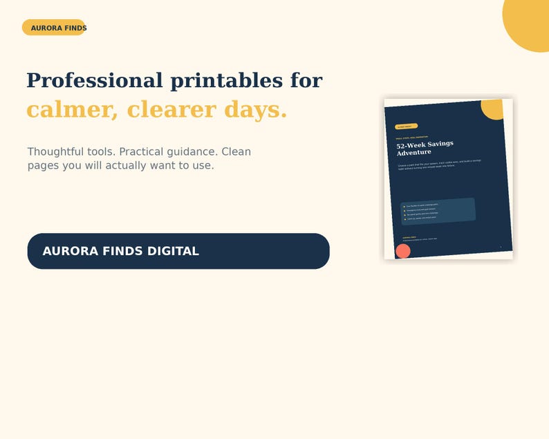 Puede incluir: Un anuncio de producto digital con el texto Aurora Finds, Professional printables for calmer, clearer days y Aurora Finds Digital. Se muestra una vista previa de un documento imprimible 52-Week Savings Adventure en azul oscuro y amarillo.