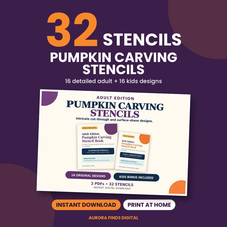 May include: A digital collection of 32 pumpkin carving stencils featuring 16 detailed adult designs and 16 kids designs. The graphic displays two book covers titled Adult Edition Pumpkin Carving Stencil Book and Kids Edition Pumpkin Carving Stencil Book.
