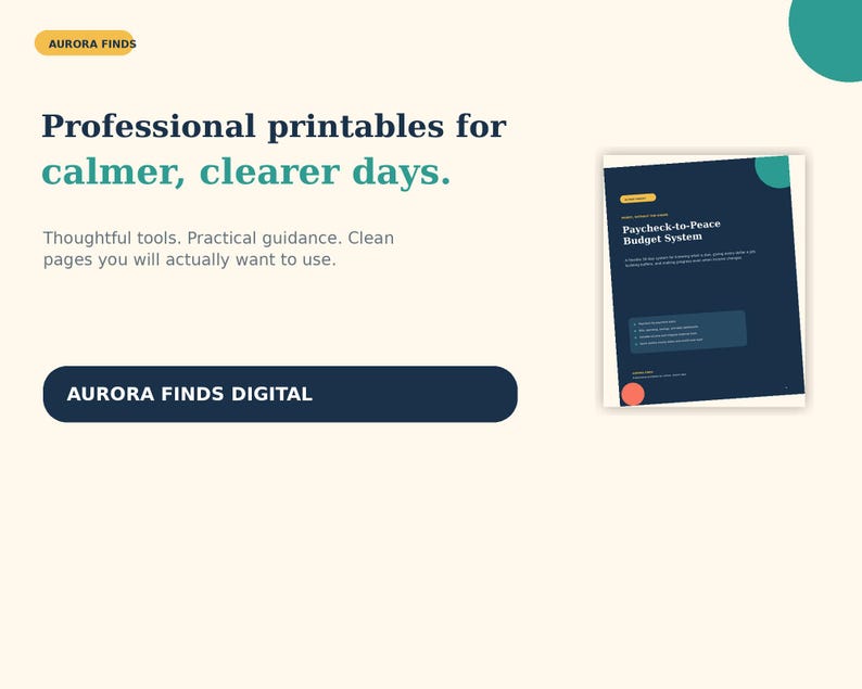K&ouml;nnte beinhalten: Ein digitales Dokument mit dem Titel Paycheck-to-Peace Budget System von Aurora Finds Digital. Die Seite zeigt dunkelblaue Hintergr&uuml;nde mit wei&szlig;em Text, einen t&uuml;rkisfarbenen Kreisakzent und einen kleinen orangefarbenen Kreis. Der Text lautet Professional printables for calmer, clearer days. Thoughtful tools. Practical guidance. Clean pages you will actually want to use.
