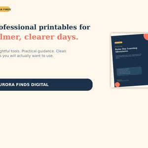 May include: A digital document titled Rainy Day Learning Adventures with a dark blue background, white text, and coral accents. The page includes a list of bullet points and the text Aurora Finds Digital, Professional printables for calmer, clearer days.