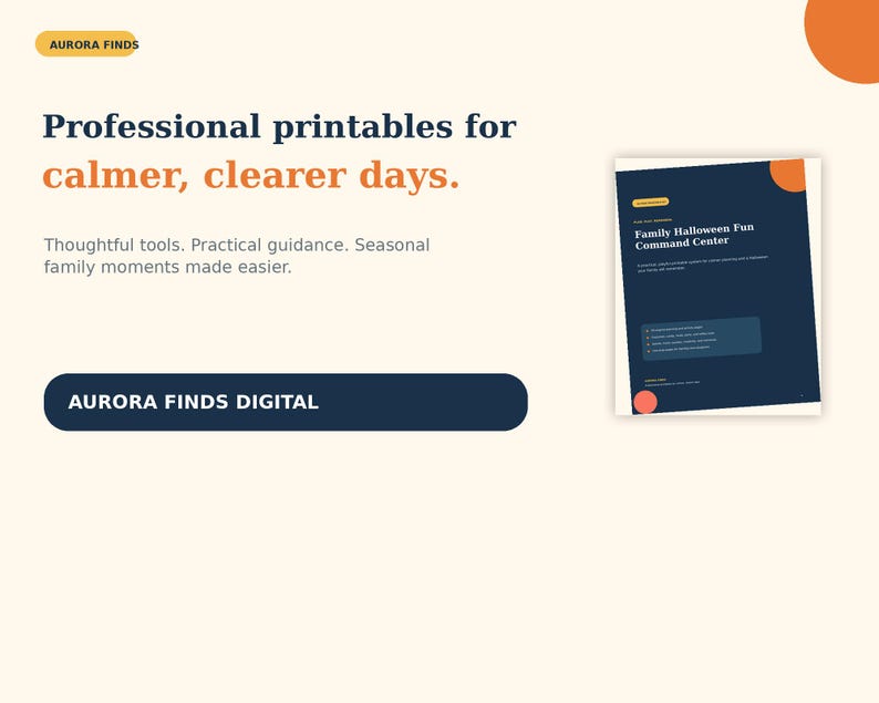 以下が含まれることがあります： Aurora Finds、Professional printables for calmer, clearer days、Thoughtful tools、Practical guidance、Seasonal family moments made easier、Aurora Finds Digitalというテキストが記載されたデジタル製品広告。Family Halloween Fun Command Centerというタイトルの濃紺のドキュメントが表示されています。