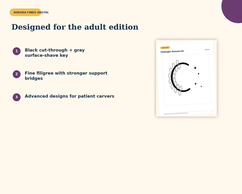 May include: A digital document titled Aurora Finds Digital Designed for the adult edition. It lists three features: Black cut-through + gray surface-shave key, Fine filigree with stronger support bridges, and Advanced designs for patient carvers.