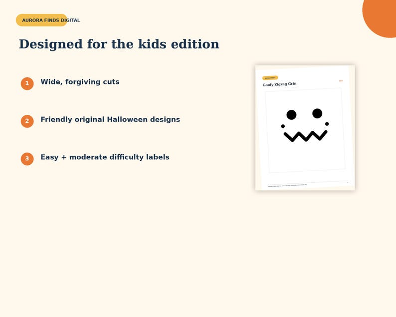 May include: A digital product page titled Aurora Finds Digital Designed for the kids edition. It lists three features: Wide, forgiving cuts, Friendly original Halloween designs, and Easy + moderate difficulty labels, with a Goofy Zigzag Grin graphic.
