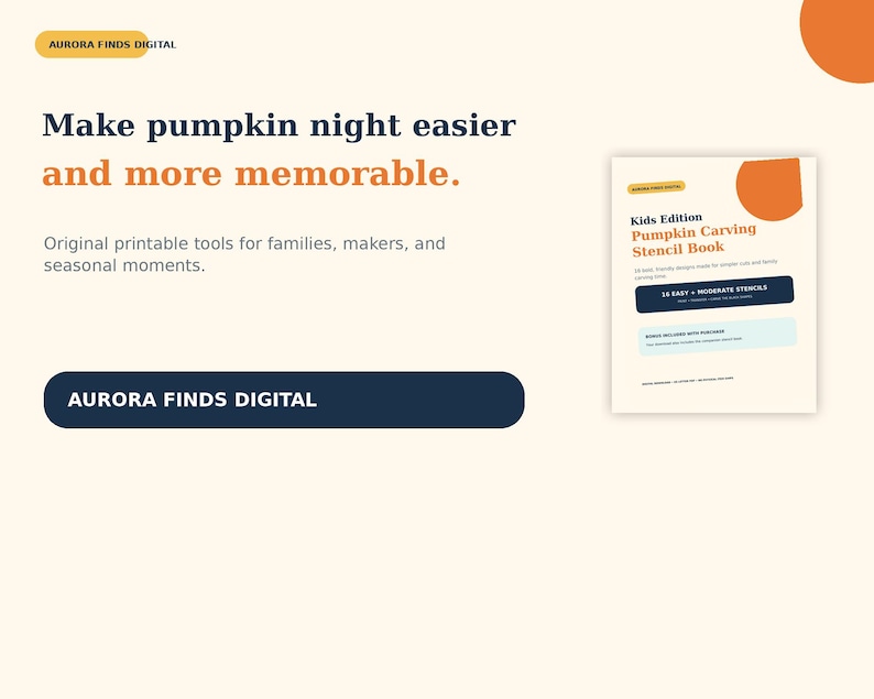 May include: A digital product advertisement for Aurora Finds Digital featuring a Kids Edition Pumpkin Carving Stencil Book. The text reads: Make pumpkin night easier and more memorable. Original printable tools for families, makers, and seasonal moments.