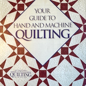 American Patchwork & Quilting: Hand and Machine Quilting