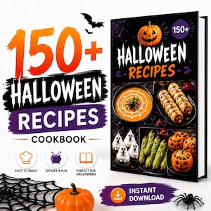 May include: A cookbook titled 150+ Halloween Recipes featuring a black cover with a jack-o'-lantern, spider web, and food photos. The text includes 150+ Halloween Recipes Cookbook, Easy to Make, Spooky & Fun, Perfect for Halloween, and Instant Download.