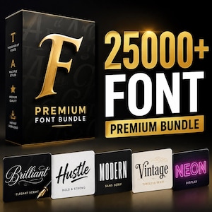 Könnte beinhalten: Eine schwarze Box mit der Aufschrift Premium Font Bundle und einem großen goldenen Buchstaben F, versehen mit dem Text 25000+ FONT PREMIUM BUNDLE. Darunter befinden sich fünf quadratische Karten mit verschiedenen Schriftstilen wie Brilliant, Hustle, Modern, Vintage und Neon.