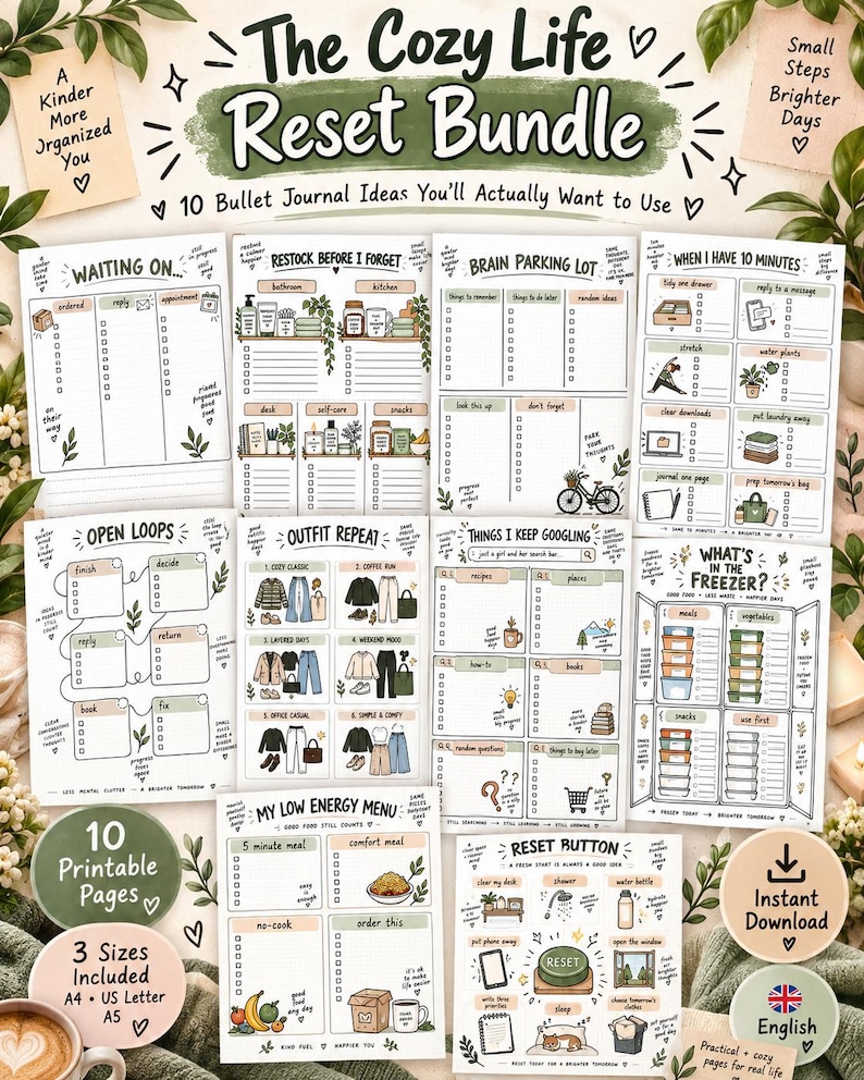 May include: A digital bundle of 10 printable bullet journal pages titled The Cozy Life Reset Bundle. The pages feature various organizational templates including Waiting On, Restock Before I Forget, Brain Parking Lot, When I Have 10 Minutes, Open Loops, Outfit Repeat, Things I Keep Googling, What's In The Freezer, My Low Energy Menu, and Reset Button.