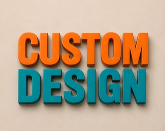 May include: Three-dimensional block letters spelling the words CUSTOM DESIGN. The word CUSTOM is in bright orange, and the word DESIGN is in teal. The letters have a clean, sans-serif font style and are arranged in two rows against a neutral background.