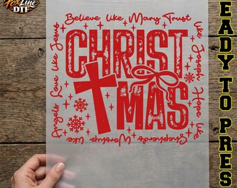 Christian Christmas DTF Transfer, Believe Like Mary Trust Like Joseph Ready to Press, Religious Xmas Iron On, Faith Based Holiday DTF Print