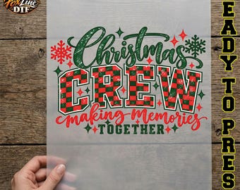 Christmas Crew DTF Transfer, Making Memories Together, Matching Family Christmas Ready to Press, Checkered Holiday Group Iron On, Xmas Party