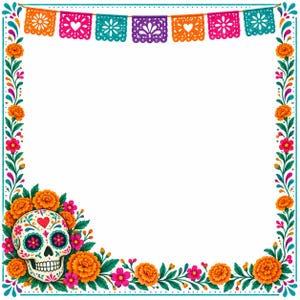 May include: A square decorative frame featuring a border of orange marigolds and green vines. The top edge displays colorful papel picado banners. A white sugar skull with intricate floral patterns and a heart design sits in the bottom left corner.