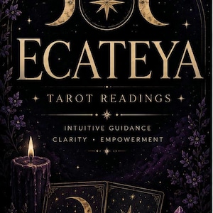 Può includere: Una grafica viola scuro e nera con il testo ECATEYA TAROT READINGS, INTUITIVE GUIDANCE, CLARITY, EMPOWERMENT. Mostra una candela accesa, due carte dei tarocchi etichettate THE MOON e THE STAR, fiori viola e gruppi di cristalli.