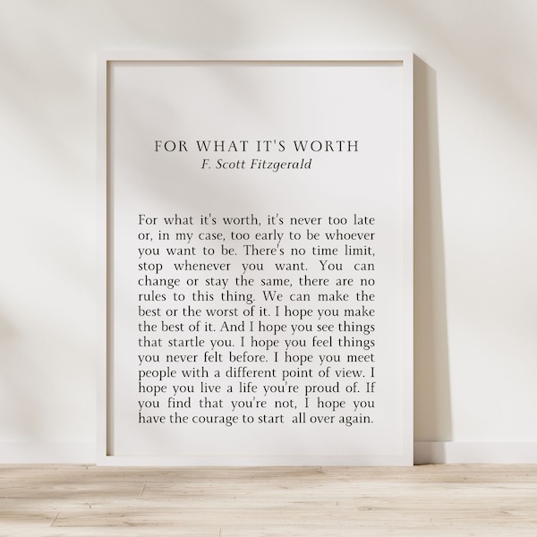 F Scott Fitzgerald Quote, For What It's Worth Fitzgerald Print, Literary Quote Wall Art, Quotes About Life, Graduation Quotes Printables