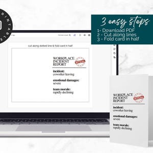 May include: A laptop displays a printable "Workplace Incident Report" with the text "coworker leaving" and "rapidly declining team morale." A folded card with the same design sits beside the laptop. The image also shows "3 easy steps" to create the card.