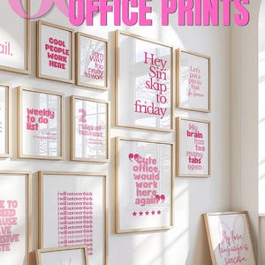 May include: A collection of framed prints with humorous office-themed quotes in pink text. The phrases include "Cool People Work Here," "Hey Siri skip to Friday," and "My love language is sarcasm." The wall art is displayed on a white wall.